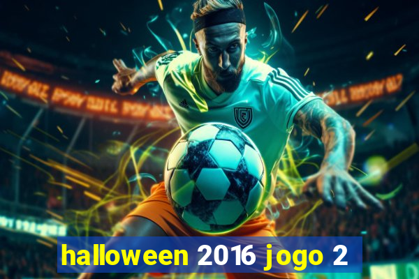 halloween 2016 jogo 2